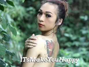 1TsMakeYouHappy