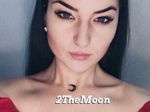 2TheMoon