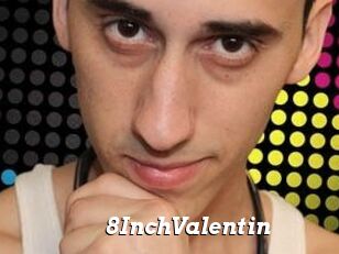 8InchValentin