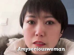 Amyseriouswoman