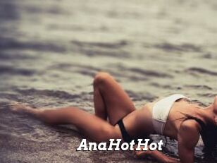 AnaHotHot