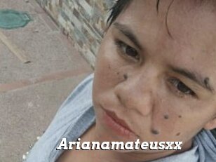 Arianamateusxx