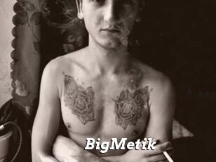 BigMetik