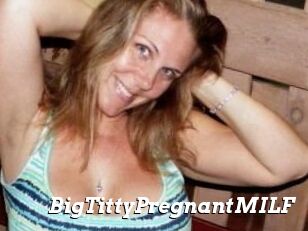 BigTittyPregnantMILF