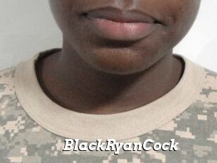 BlackRyanCock