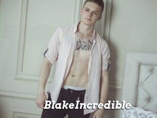 BlakeIncredible