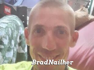 BradNailher