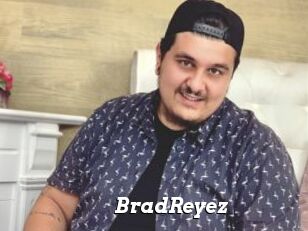 BradReyez