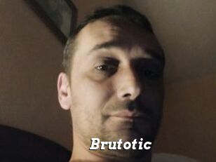 Brutotic