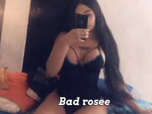 Bad_rosee