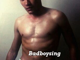 Badboysing