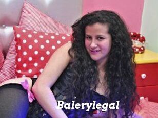 Balerylegal