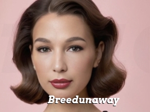 Breedunaway