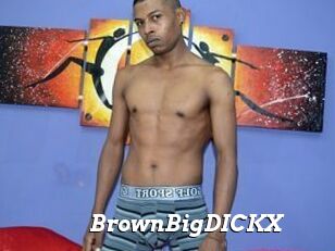 BrownBigDICKX