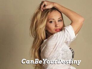 CanBeYourDestiny