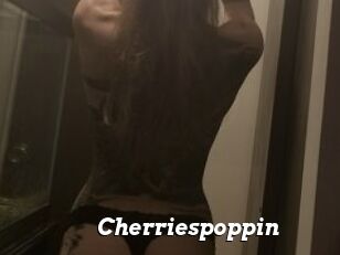 Cherriespoppin