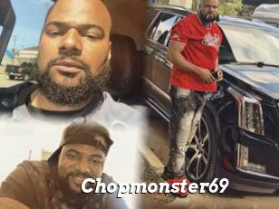 Chopmonster69