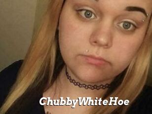 ChubbyWhiteHoe