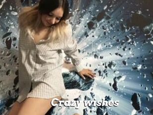 Crazy_wishes