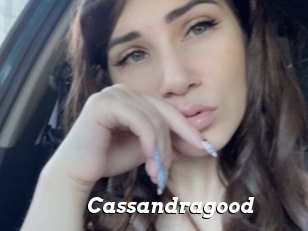 Cassandragood