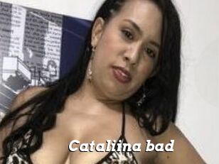 Cataliina_bad