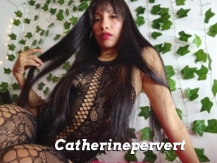 Catherinepervert