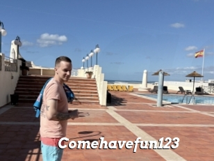 Comehavefun123