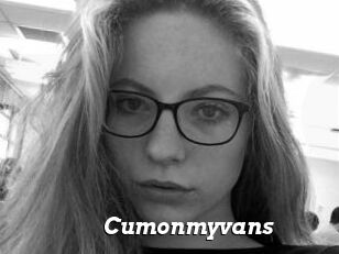 Cumonmyvans