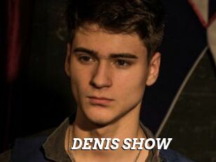 DENIS_SHOW