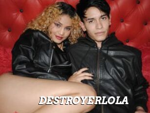 DESTROYERLOLA