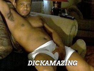 DICKAMAZING