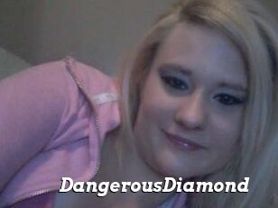 DangerousDiamond