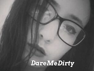 DareMeDirty