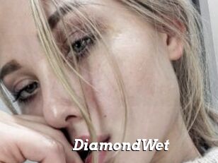 DiamondWet