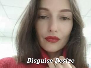 Disguise_Desire