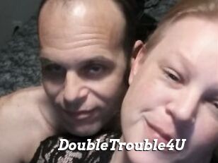 DoubleTrouble4U