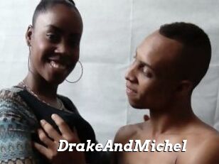 DrakeAndMichel