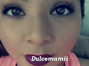 Dulcemamii