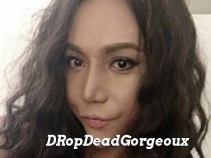 DRopDeadGorgeoux