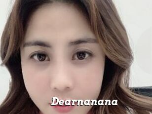 Dearnanana