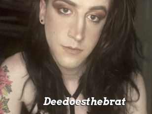 Deedoesthebrat