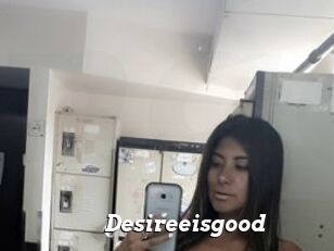 Desireeisgood