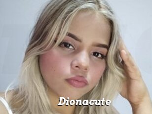 Dionacute