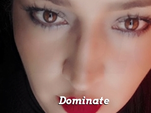 Dominate