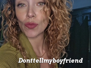 Donttellmyboyfriend