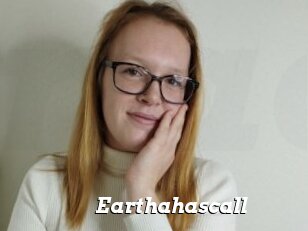 Earthahascall