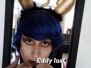 Eddy_lust