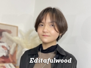 Editafulwood