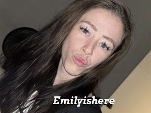 Emilyishere