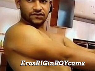 ErosBIGinBOYcumx